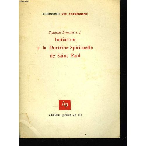 Initiation  La Doctrine Spirituelle De Saint-Paul   de stanislas lyonnet
