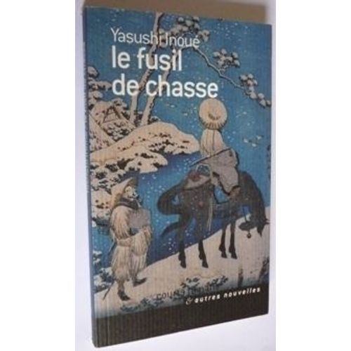 Le Fusil De Chasse   de inou yasushi  Format Poche 