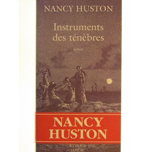 Instruments Des Tenebres   de nancy huston
