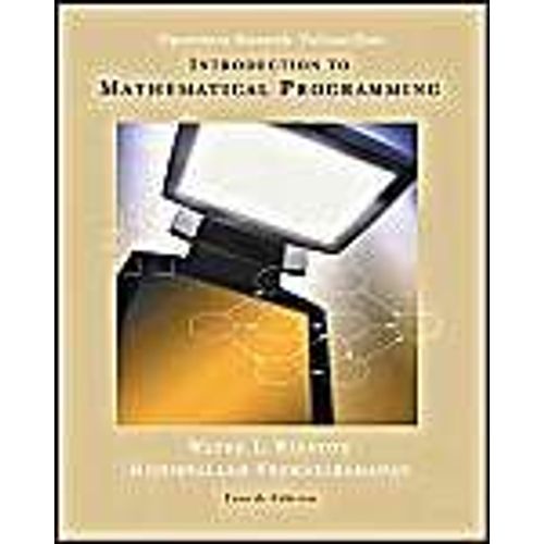 Introduction To Mathematical Programming: Applications And Algorithms   de Wayne L. Winston 