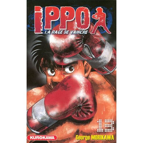 Ippo - Saison 1 - La Rage De Vaincre - Tome 13 : Malgr Ses Attaques Dsespres, Ippo N'a Pas Russi  Abattre Son Adversaire.    Format Tankobon 