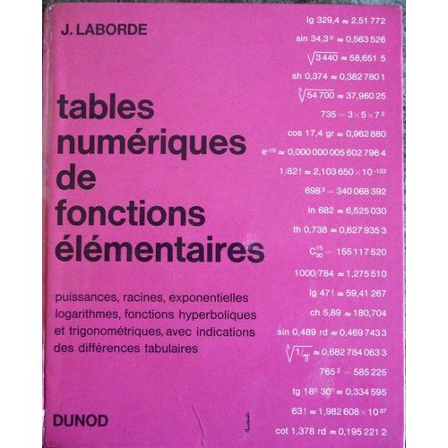 Tables Numeriques De Fonctions Elementaires -----   de J.LABORDE