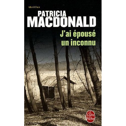 J'ai pous Un Inconnu   de MACDONALD (Patricia)