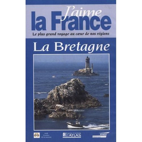 J'aime La France : La Bretagne