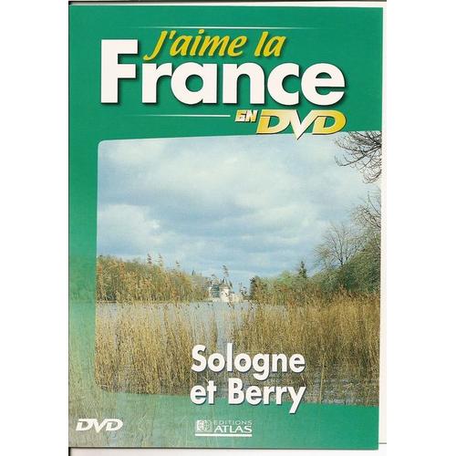J'aime La France  - Sologne Et Berry de Collectif