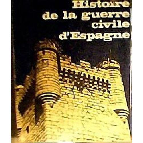 Histoire De La Guerre Civile D'espagne   de jackson, gabriel