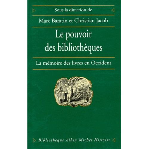 Le Pouvoir Des Bibliotheques - La Memoire Des Livres En Occident    Format Broch 