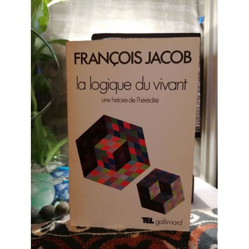 La Logique Du Vivant Une Histoire De L Heredite   de franois jacob  Format Beau livre 