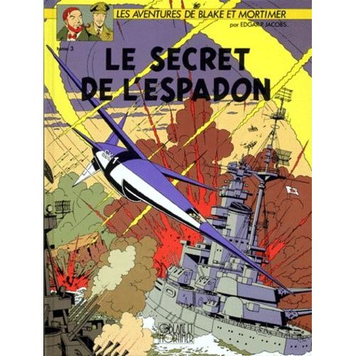 Les Aventures De Blake Et Mortimer - Le Secret De L'espadon - Tome 3, Sx1 Contre-Attaque   de Jacobs Edgar Pierre  Format Album 