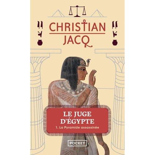 Le Juge D'egypte Tome 1 - La Pyramide Assassine   de christian jacq  Format Poche 
