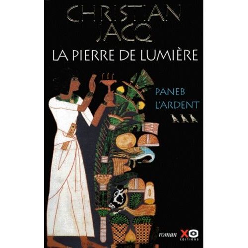 La Pierre De Lumire Tome 3 - Paneb L'ardent   de Jacq Christian  Format Beau livre 