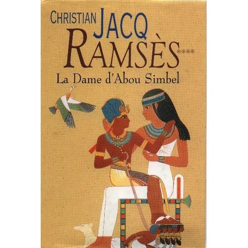 Ramses, La Dame D'abou Simbel (Tome 4)   de christian jacq  Format Beau livre 