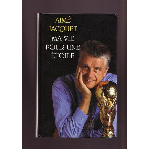 Ma Vie Pour Une Etoile   de aime jacquet