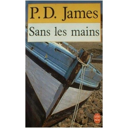Sans Les Mains   de p d james  Format Poche 