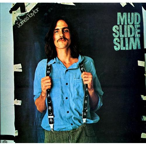 Mud Slide Slim And The Blue Horizon - James Taylor