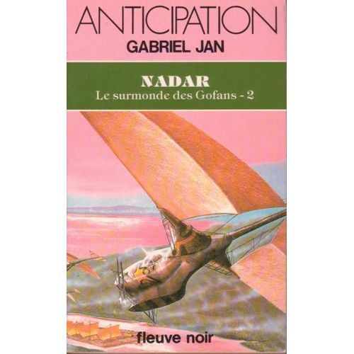 Nadar, Le Surmonde Des Gofans 2   de gabriel jan  Format Poche 