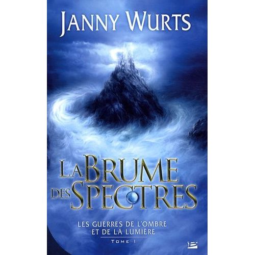 Les Guerres De L'ombre Et De La Lumire Tome 1 - La Brume Des Spectres   de Wurts Janny  Format Broch 