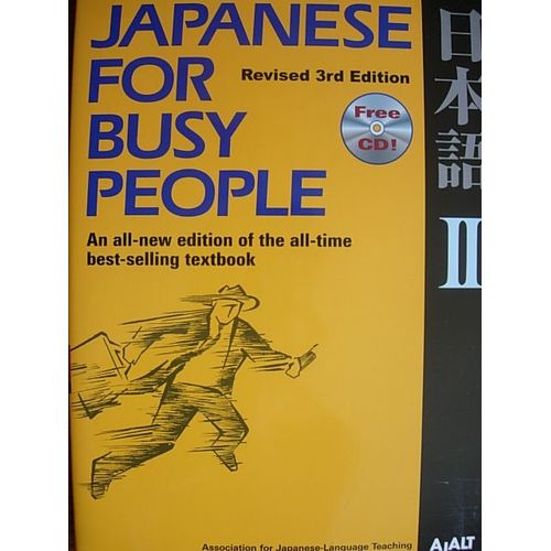 Japanese For Busy People Ii - An All New Edition Of All-Time Best- Selling Textbook Revised 3rd Edition With Free Cd   de AJALT  Format Broch 