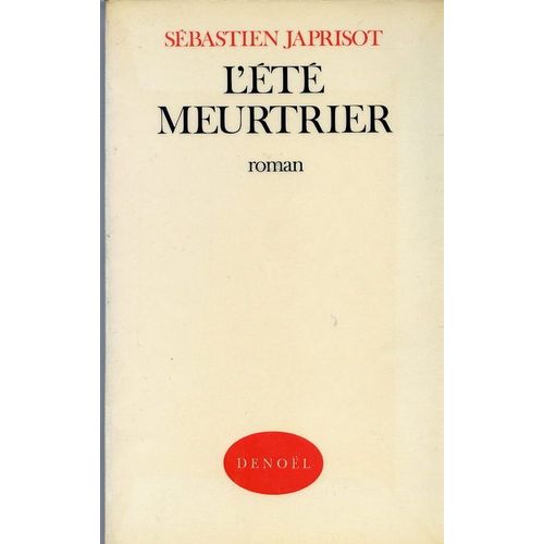 L'ete Meurtrier   de JAPRISOT Sbastien 