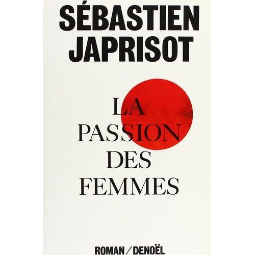La Passion Des Femmes    Format Beau livre 