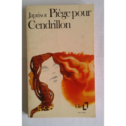 Piege Pour Cendrillon.   de sbastien japrisot