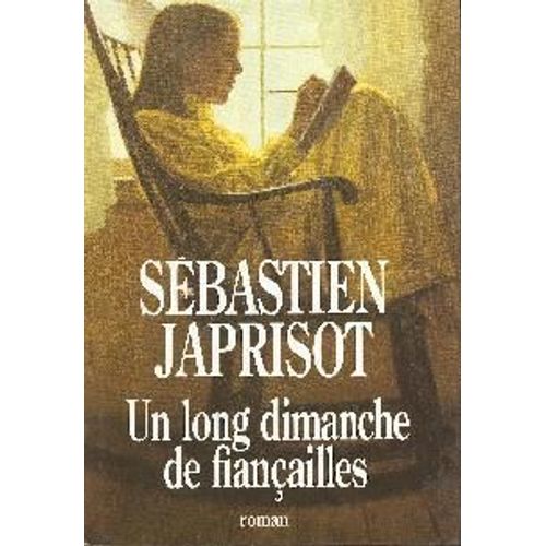Un Long Dimanche De Fianailles   de sbastien japrisot 