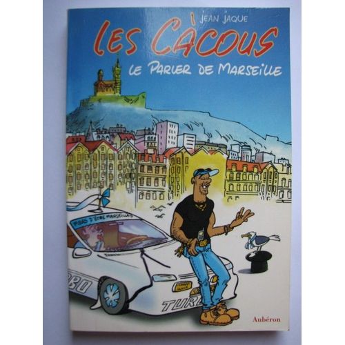 Les Ccous - Le Parler De Marseille   de JAQUE, jean 