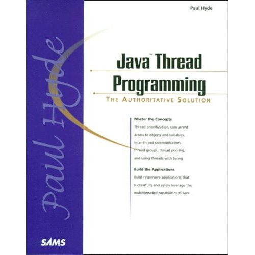 Java Thread Programming - The Authoritative Solution   de paul hyde  Format Broch 