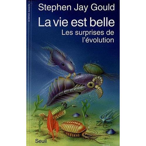 La Vie Est Belle - Les Surprises De L'volution   de Stephen Jay Gould  Format Broch 