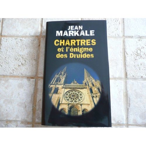 Chartres L'nigme Des Druides   de MARKALE, JEAN  Format Cartonn 