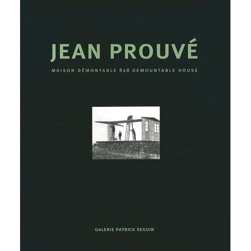 Jean Prouv - Maison Dmontable 8x8    Format Broch 