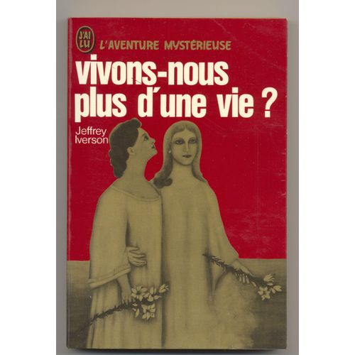 Vivons-Nous Plus D'une Vie?   de JEFFREY IVERSON 