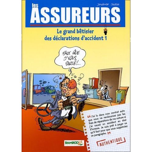 Les Assureurs Tome 1 - Le Grand Btisier Des Dclarations D'accidents   de Jenfvre Henri  Format Album 