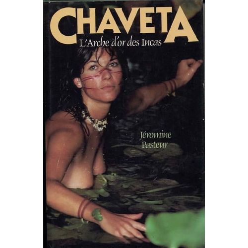 Chaveta. L'arche D'or Des Incas   de jromine pasteur 
