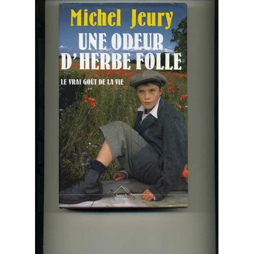 Le Vrai Got De La Vie N 2 - Une Odeur D'herbe Folle    Format Non Precis 