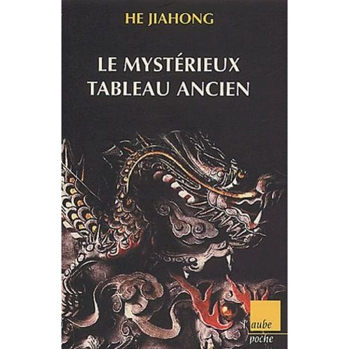 Le Mystrieux Tableau Ancien   de He Jiahong  Format Poche 