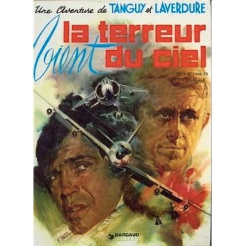 Une Aventure De Tanguy Et Laverdure Tome 16 - La Terreur Vient Du Ciel    Format Album 