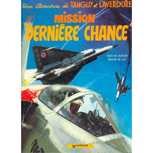 Une Aventure De Tanguy Et Laverdure Tome 17 - Mission 