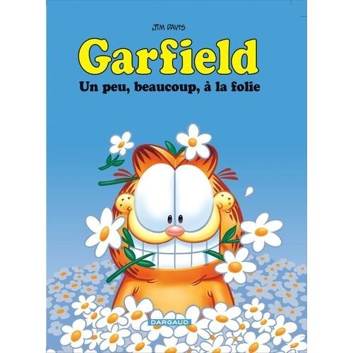 Garfield Tome 47 - Un Peu, Beaucoup,  La Folie   de Davis Jim  Format Album 