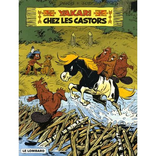 Yakari Tome 3 - Yakari Chez Les Castors - Edition Spciale   de Derib  Format Album 