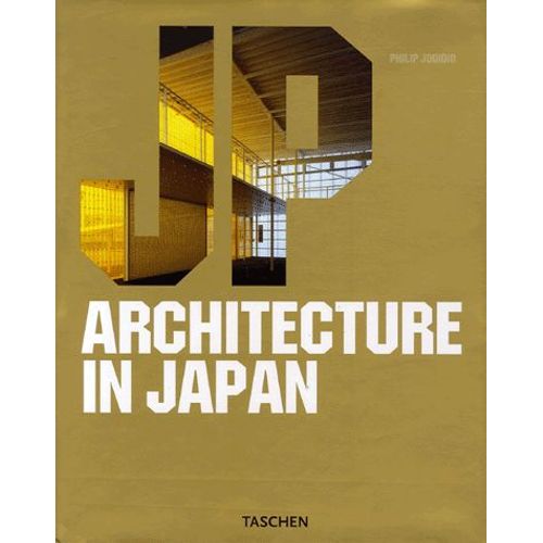 Architecture In Japan - Edition Trilingue Franais-Anglais-Allemand   de Philip Jodidio  Format Reli 