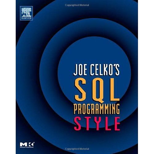 Joe Celko's Sql Programming Style   de Joe Celko  Format Poche 