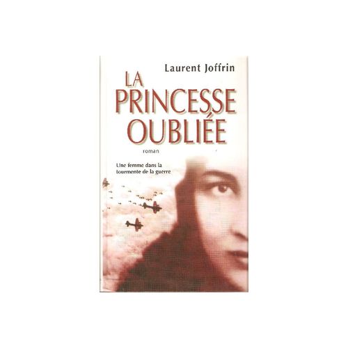 La Princesse Oublie - Roman   de laurent joffrin 