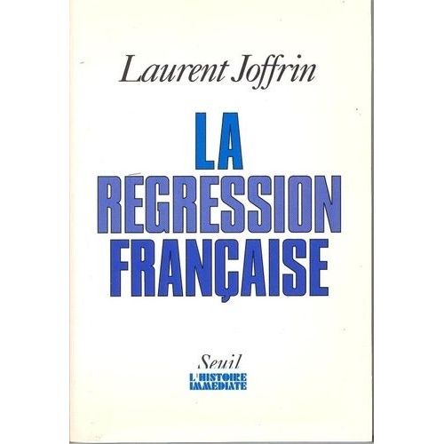 La Rgression Franaise    Format Broch 