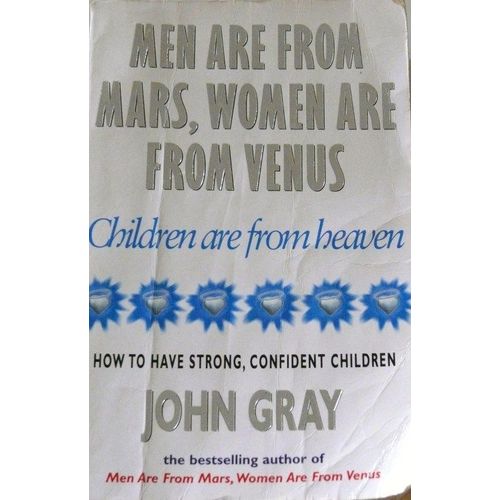 Men Are From Mars, Women Are From Venus And Children Are From Heaven    Format Broch 