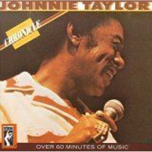 Johnnie Taylor Chronicle: The 20 Greatest Hits - Johnnie Taylor