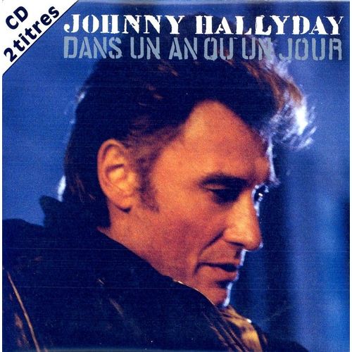 Dans Un An Ou Un Jour - Ce Jeu L - Cd 2 Titres - Sortie 1992 - 886 472 2 - Johnny Hallyday
