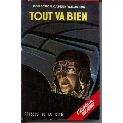 Tout Va Bien.   de JOHNS W.-E. (Captain) 