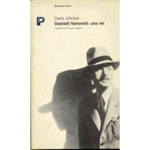 Dashiell Hammett - Une Vie   de diane johnson  Format Beau livre 