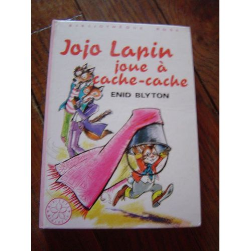 Jojo Lapin Joue  Cache-Cache - Illustrations De Jeanne Hives   de BLYTON ENID 